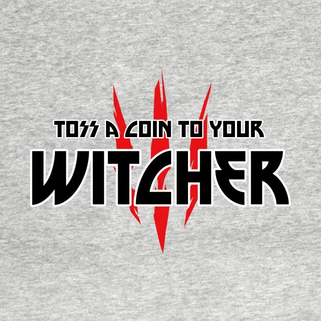 The Witcher - Toss a Coin to your Witcher by RobyL